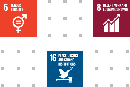 UNSDGs: 5.Gender Equality; 8.Decent Work and Economic Growth; 16.Peace, Justice and Strong Institutions
